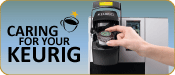 Caring for your Keurig